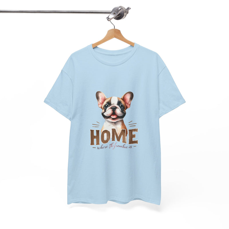 Home Where the Frenchie is French Bulldog Unisex Heavy Cotton Tee