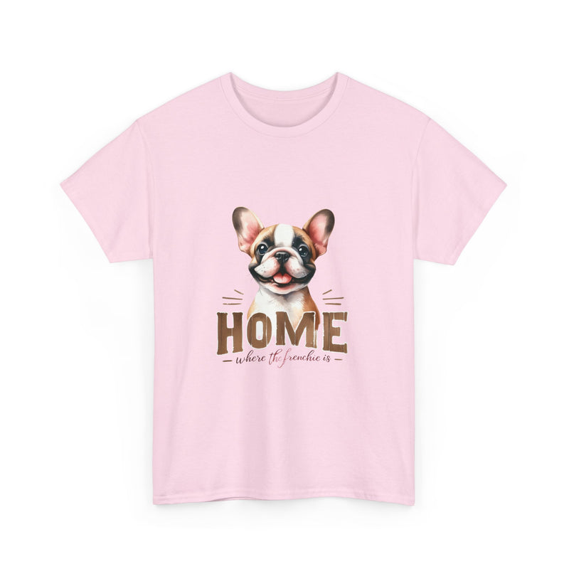 Home Where the Frenchie is French Bulldog Unisex Heavy Cotton Tee