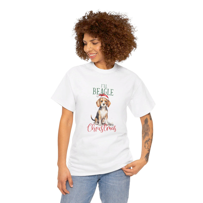 I'll Beagle for Christmas Unisex Heavy Cotton Tee | Dog Lovers Christmas Tshirt | Beagle Christmas Shirt