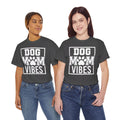 Dog Mom Vibes Unisex Heavy Cotton Tee