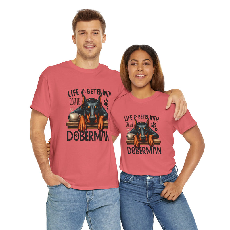 Life is Better with Coffee Doberman Unisex Heavy Cotton Tee