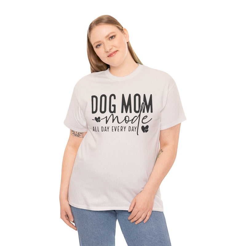 Dog Mom Mode All Day Every Day Unisex Heavy Cotton Tee