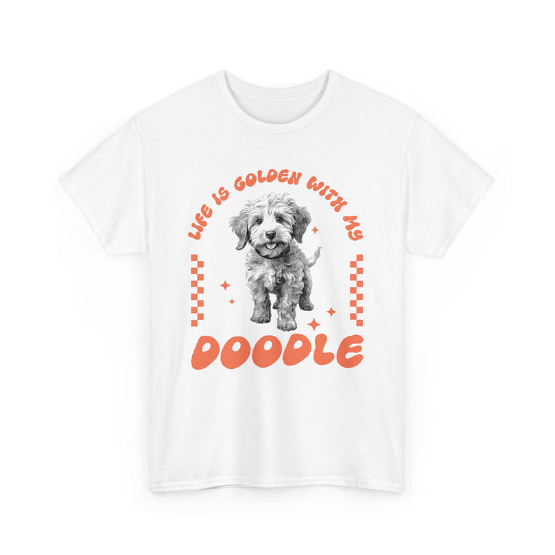 Life is Golden with my Doogle Goldendoodle Mom Dad Unisex Heavy Cotton Tee