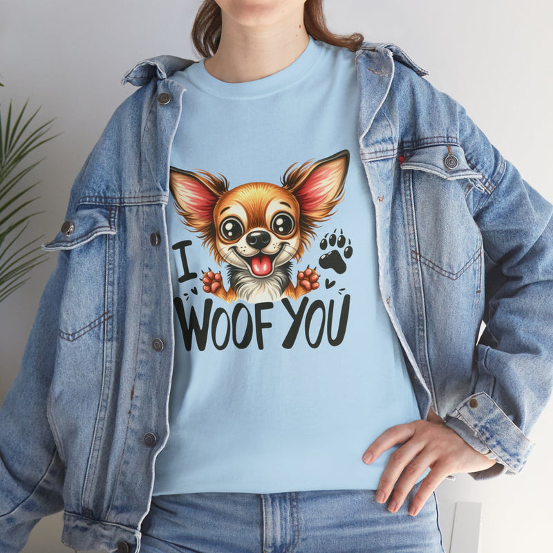 I Woof You Chihuahua Unisex Heavy Cotton Tee