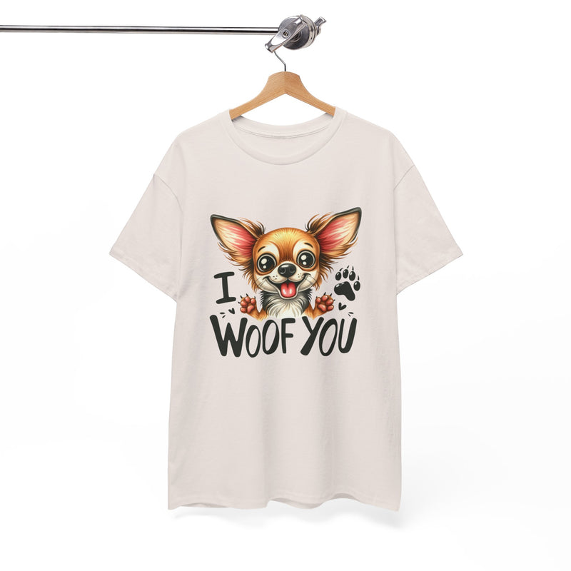 I Woof You Chihuahua Unisex Heavy Cotton Tee