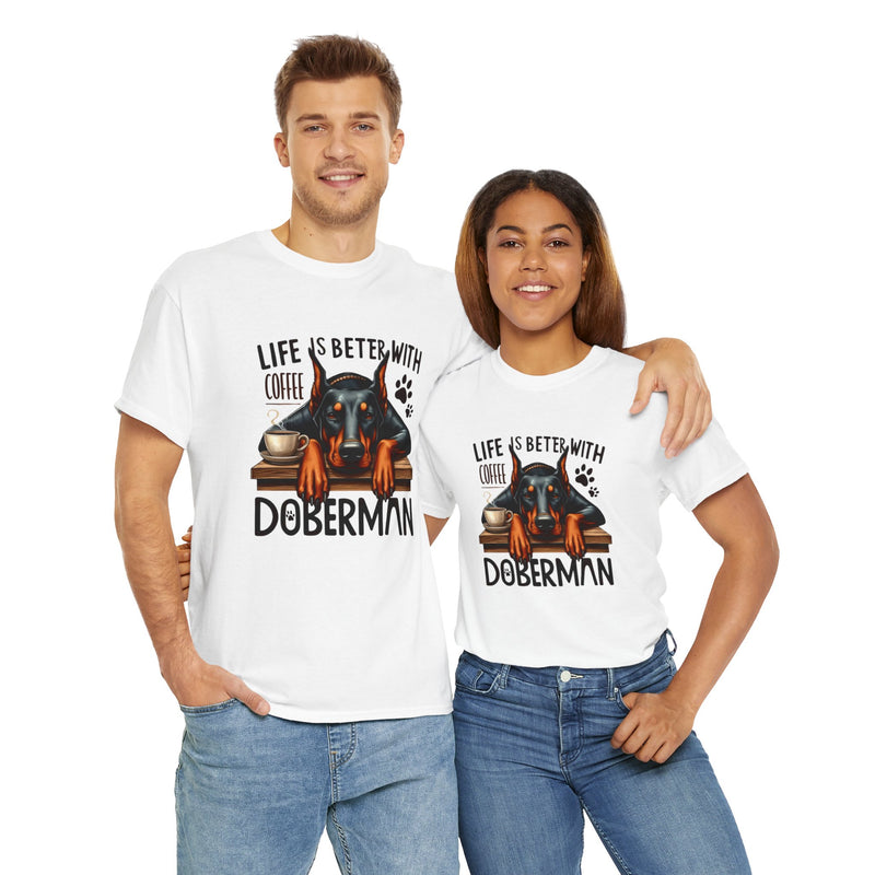 Life is Better with Coffee Doberman Unisex Heavy Cotton Tee