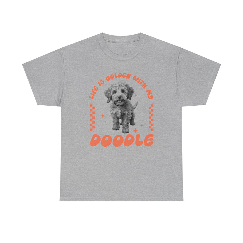 Life is Golden with my Doogle Goldendoodle Mom Dad Unisex Heavy Cotton Tee