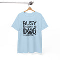 Busy Being a Dog Mama Unisex Heavy Cotton Tee