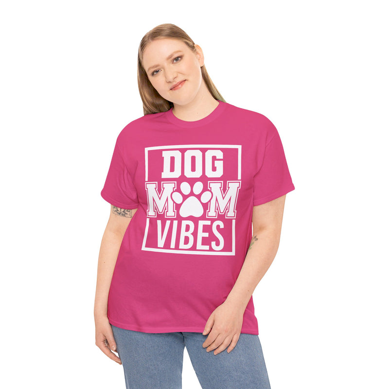 Dog Mom Vibes Unisex Heavy Cotton Tee