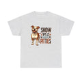 Show me Your Pitties Pitbull Unisex Heavy Cotton Tee