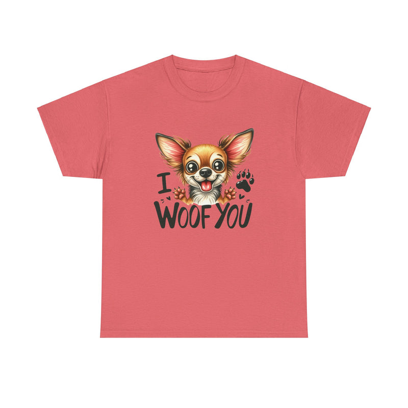 I Woof You Chihuahua Unisex Heavy Cotton Tee