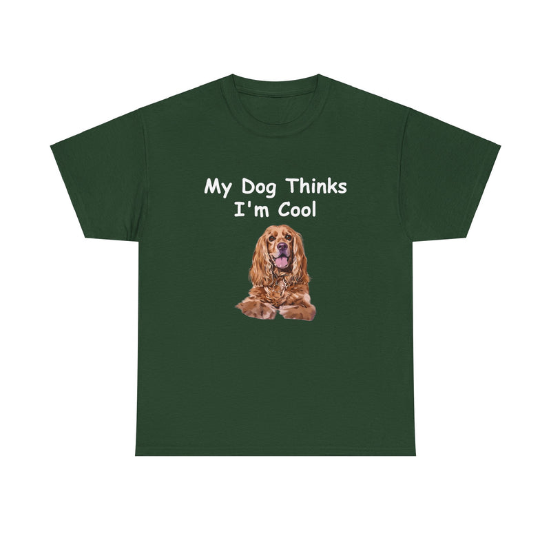 Personalized My Dog Thinks I'm Cool Unisex Heavy Cotton Tee