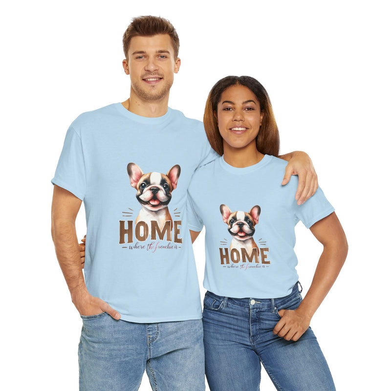 Home Where the Frenchie is French Bulldog Unisex Heavy Cotton Tee