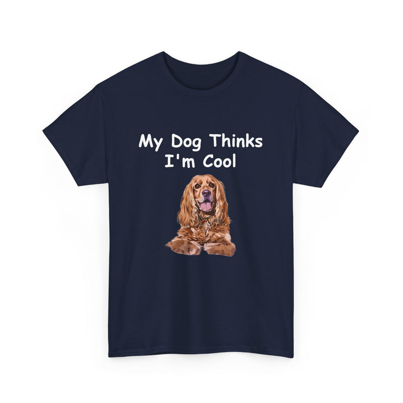 Personalized My Dog Thinks I'm Cool Unisex Heavy Cotton Tee