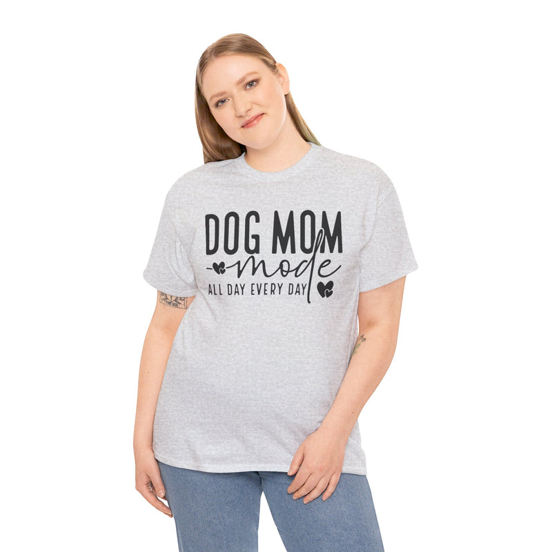 Dog Mom Mode All Day Every Day Unisex Heavy Cotton Tee