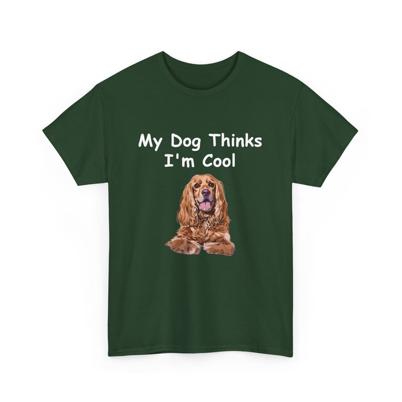 Personalized My Dog Thinks I'm Cool Unisex Heavy Cotton Tee