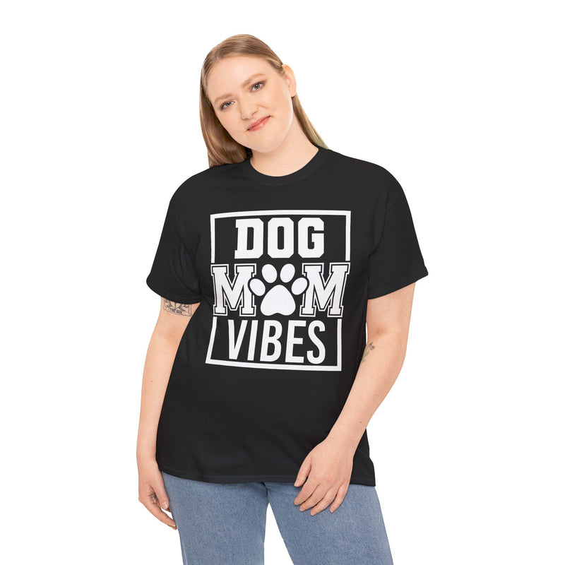 Dog Mom Vibes Unisex Heavy Cotton Tee