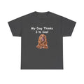 Personalized My Dog Thinks I'm Cool Unisex Heavy Cotton Tee