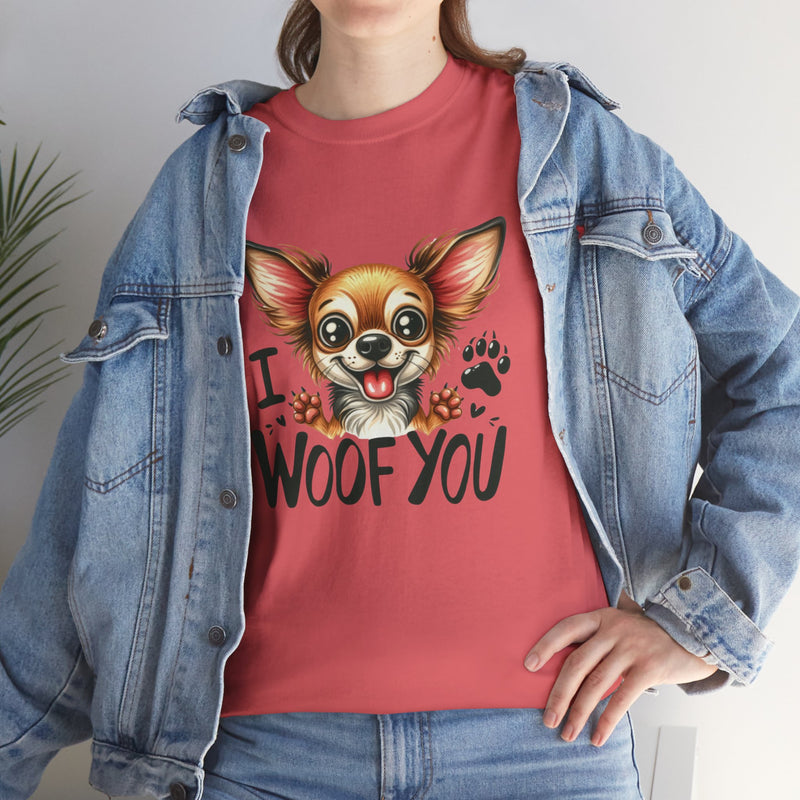 I Woof You Chihuahua Unisex Heavy Cotton Tee