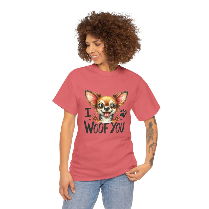 I Woof You Chihuahua Unisex Heavy Cotton Tee