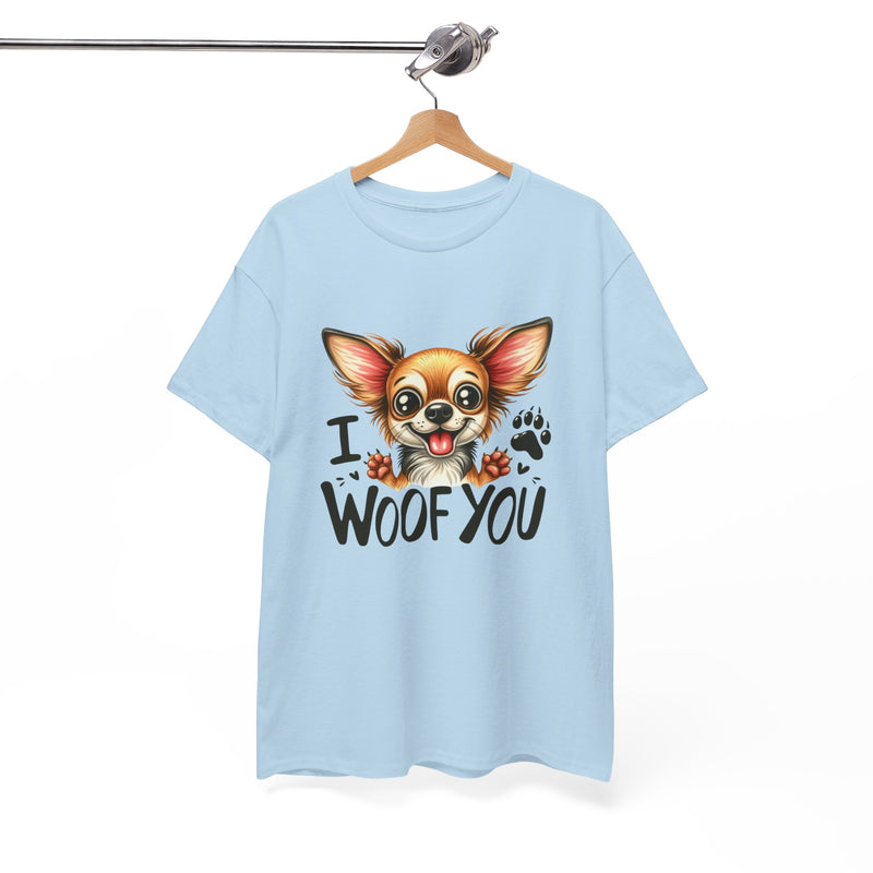 I Woof You Chihuahua Unisex Heavy Cotton Tee