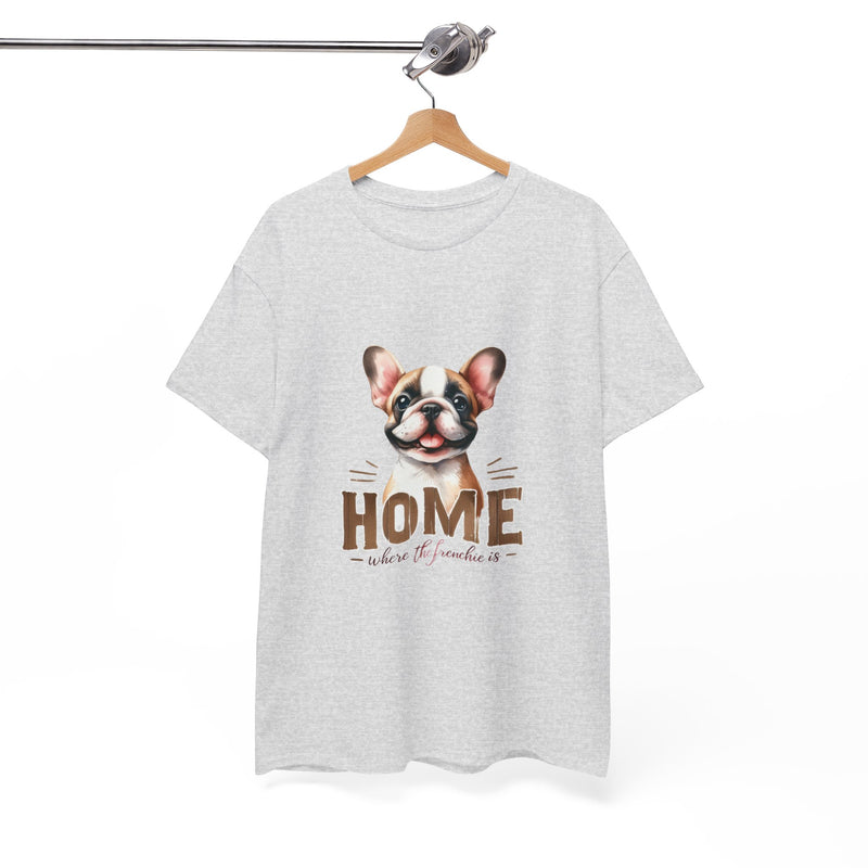 Home Where the Frenchie is French Bulldog Unisex Heavy Cotton Tee