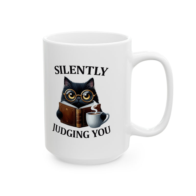 Silently Judging You Funny Cat Ceramic Coffee Mug, (11oz, 15oz) Gift for Cat Mom, Cat Lovers Gift