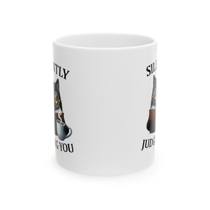 Silently Judging You Funny Cat Ceramic Coffee Mug, (11oz, 15oz) Gift for Cat Mom, Cat Lovers Gift