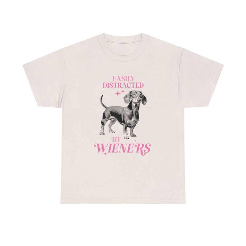 Easily Distracted by Wieners Dog Lovers Unisex Heavy Cotton Tee