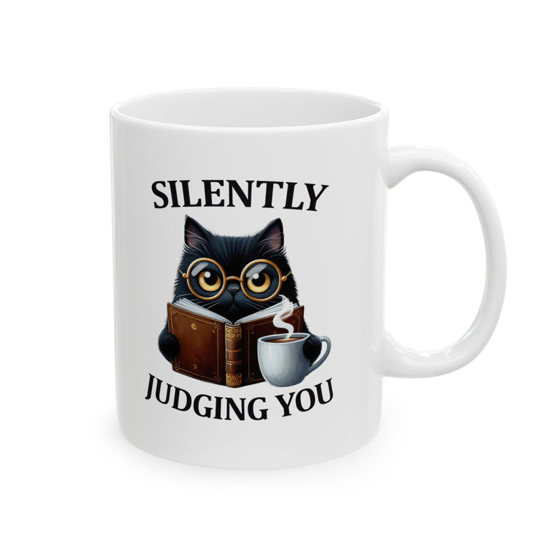 Silently Judging You Funny Cat Ceramic Coffee Mug, (11oz, 15oz) Gift for Cat Mom, Cat Lovers Gift