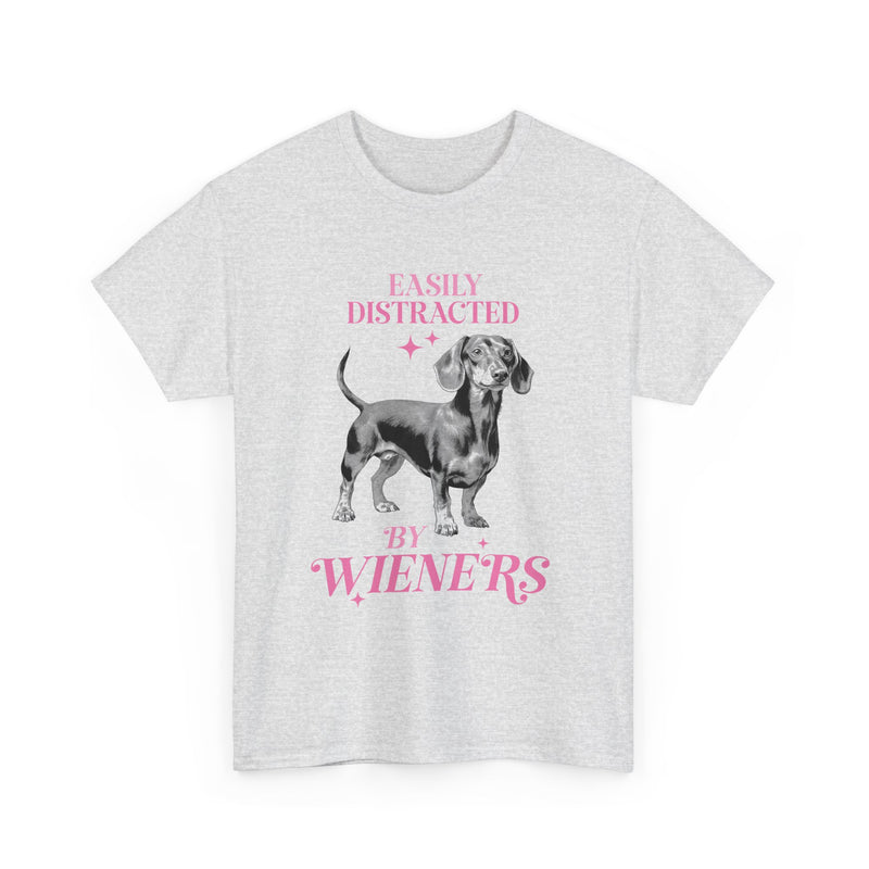 Easily Distracted by Wieners Dog Lovers Unisex Heavy Cotton Tee