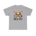 I Woof You Chihuahua Unisex Heavy Cotton Tee