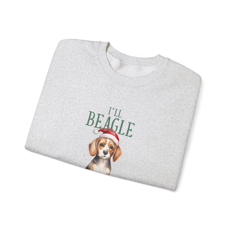 I'll Beagle for Christmas Sweatshirt - Funny Dog Lover Holiday Apparel | Unisex Cozy Christmas Sweatshirt Gift for Beagle Owners Heavy Blend™