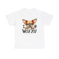 I Woof You Chihuahua Unisex Heavy Cotton Tee