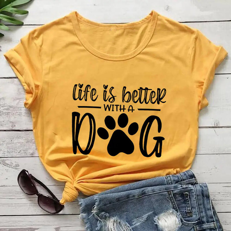 Life Is Better With A Dog" Shirt | Stylish and Comfortable