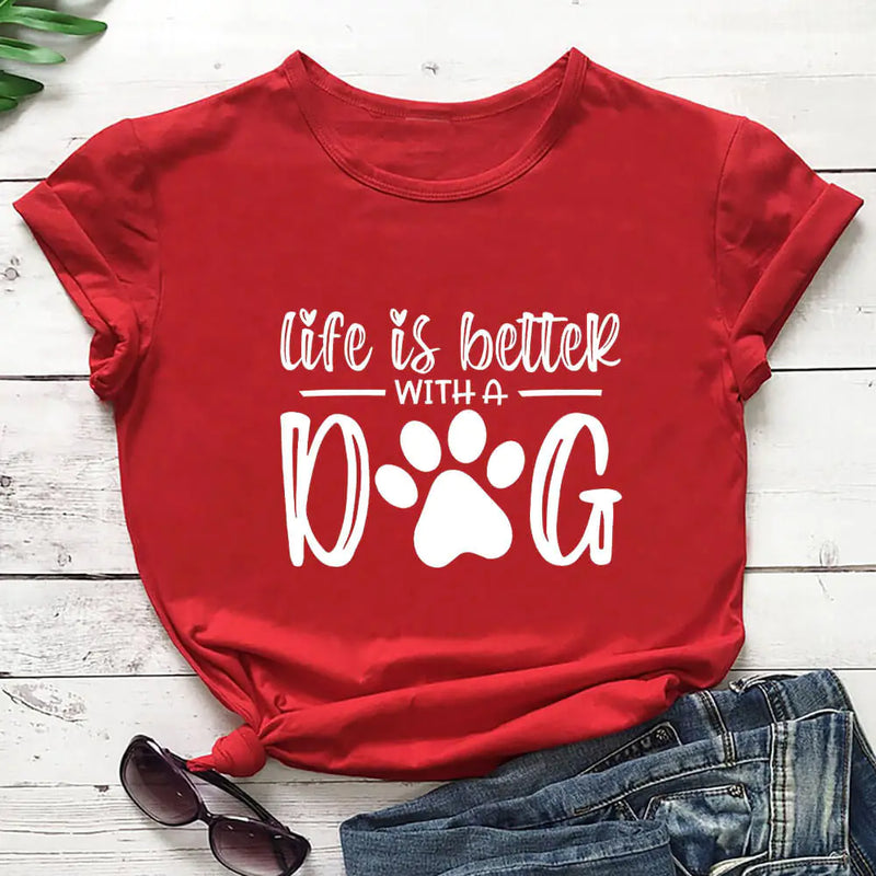 Life Is Better With A Dog" Shirt | Stylish and Comfortable