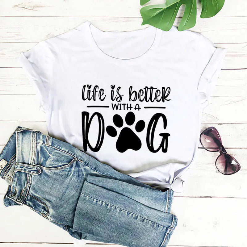 Life Is Better With A Dog" Shirt | Stylish and Comfortable