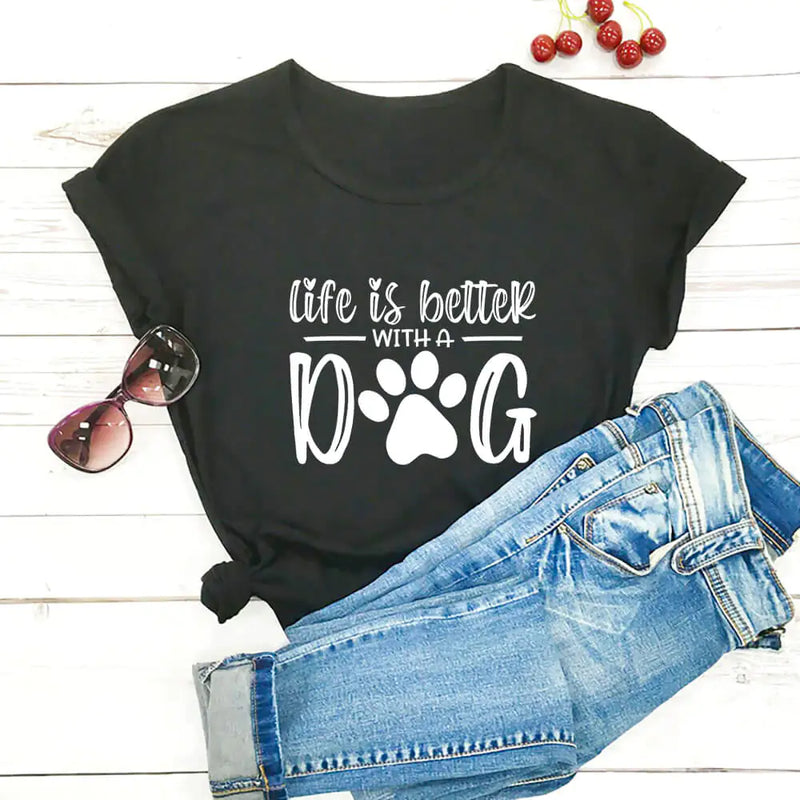 Life Is Better With A Dog" Shirt | Stylish and Comfortable